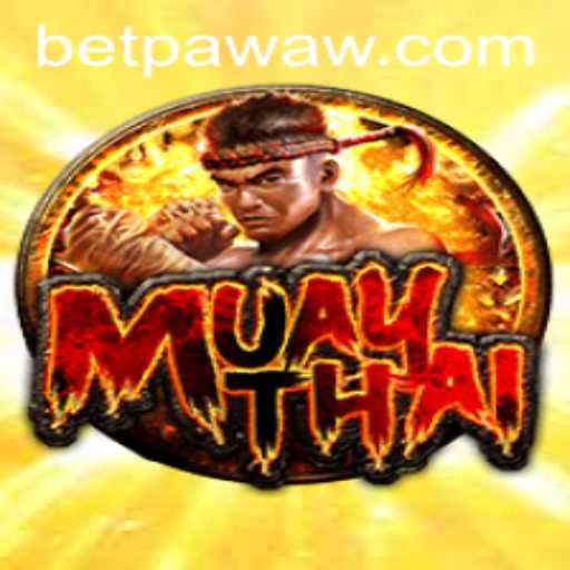 The Exciting World of MuayThai and Betting with Betpawa